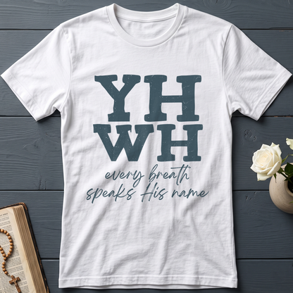 YHWH Every Breath Speaks His Name 02