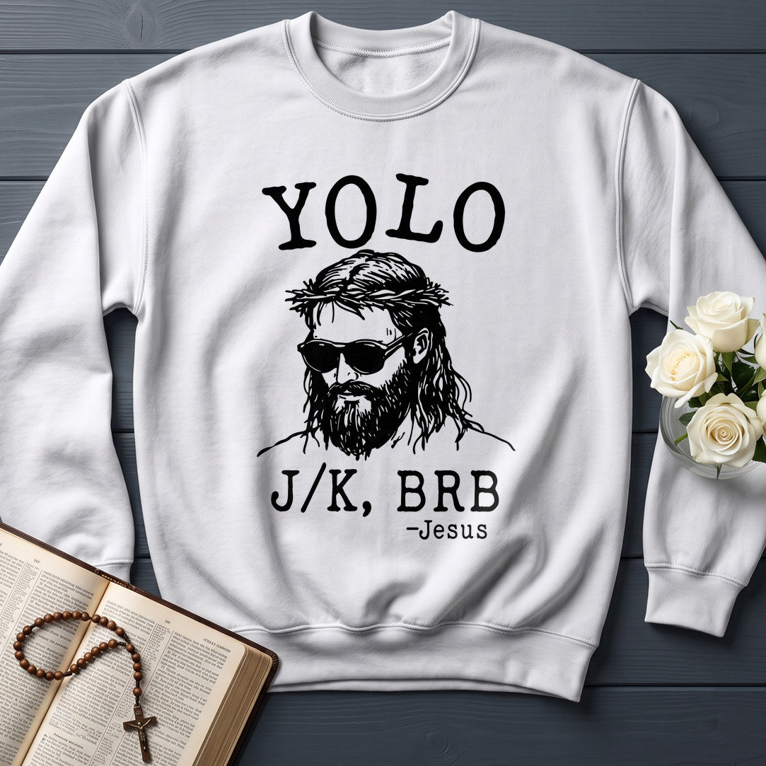 Yolo JK Brb Jesus 01