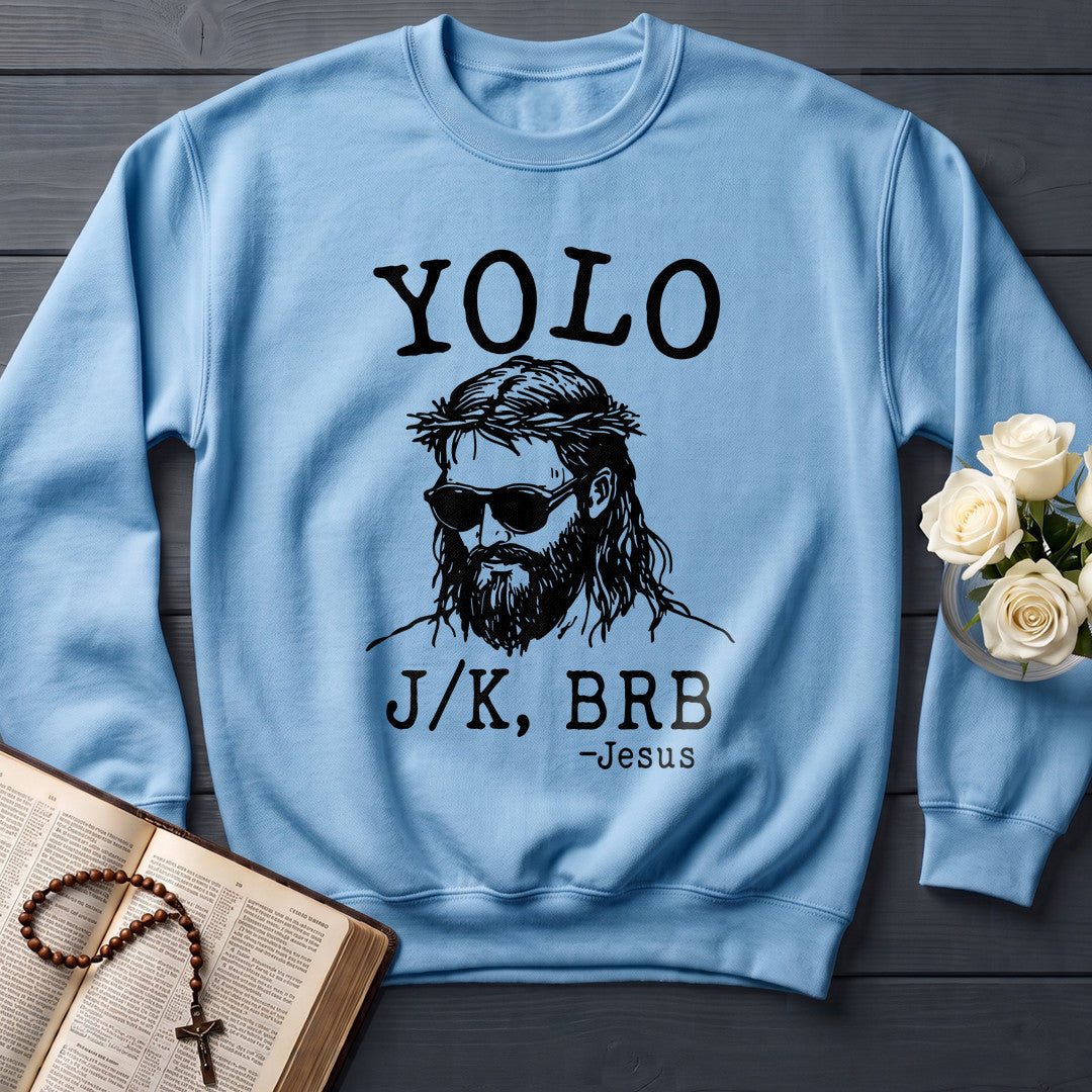 Yolo JK Brb Jesus 01
