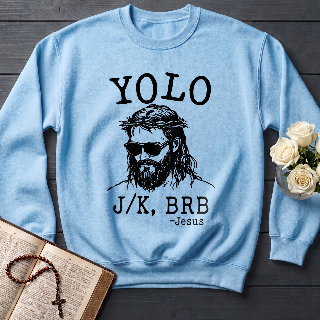 Yolo JK Brb Jesus 01