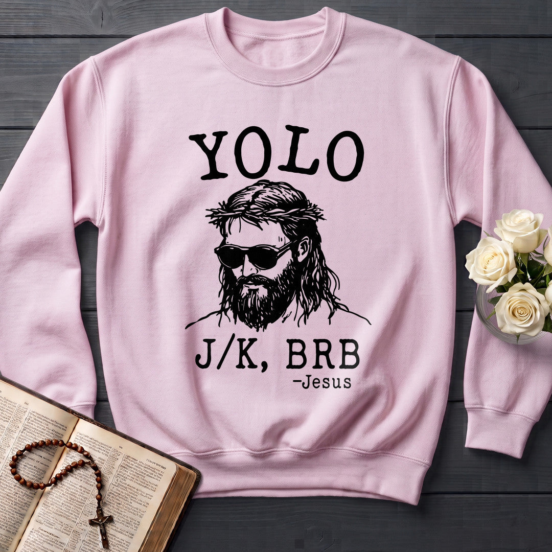 Yolo JK Brb Jesus 01
