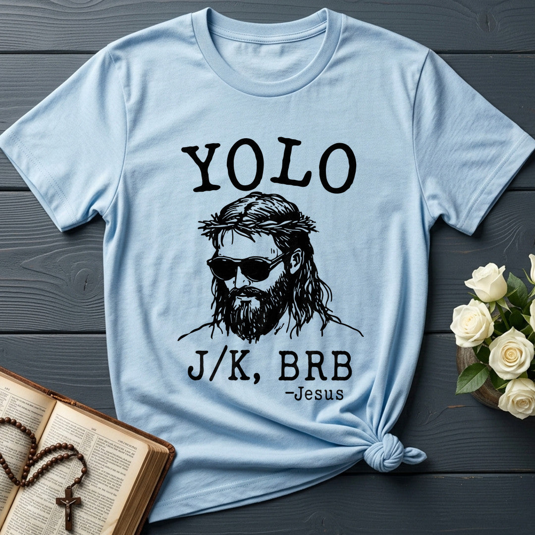 Yolo JK Brb Jesus 01