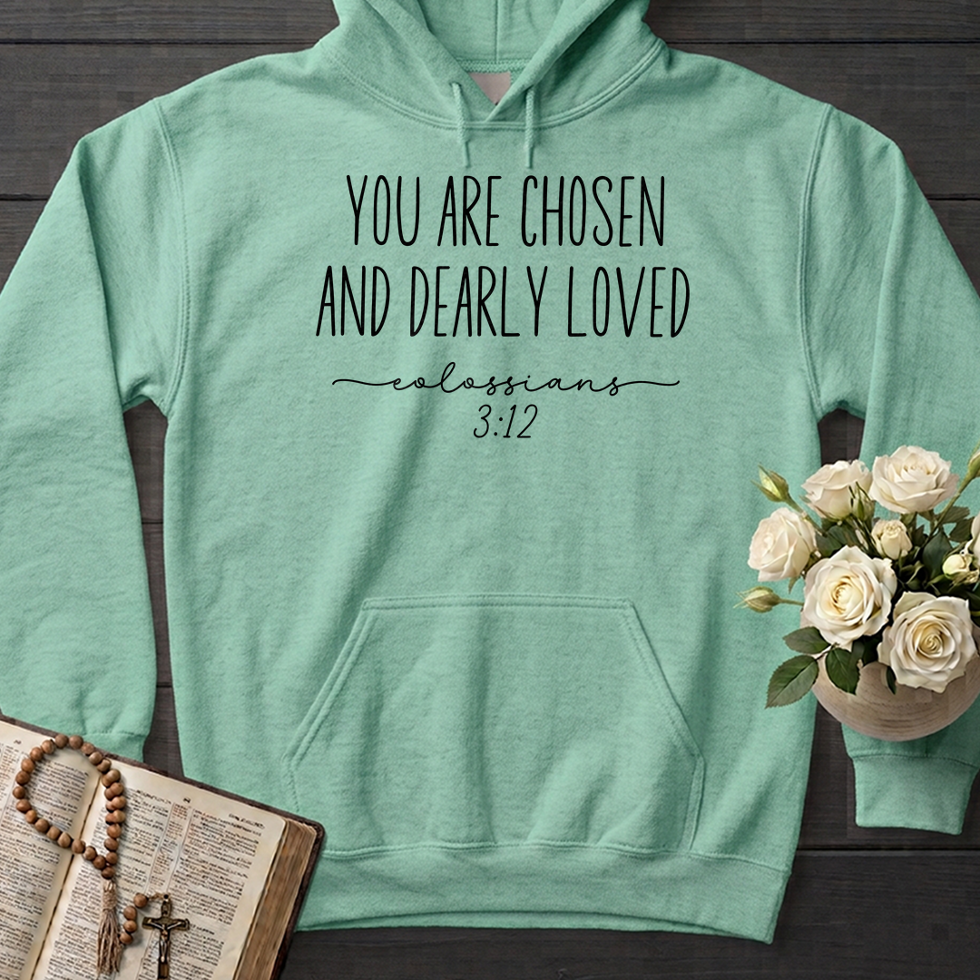 You Are Chosen And Dearly Loved Colossians 3.12 01