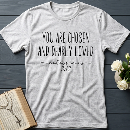 You Are Chosen And Dearly Loved Colossians 3.12 01