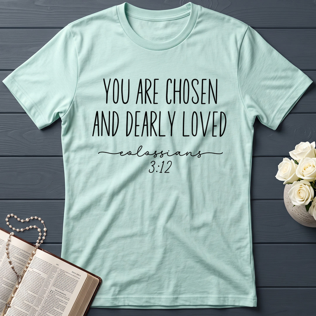 You Are Chosen And Dearly Loved Colossians 3.12 01