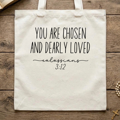 You Are Chosen And Dearly Loved Colossians 3.12 01