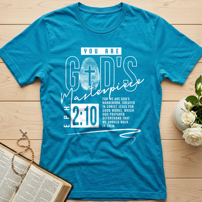 You Are God's Masterpiece Eph. 2.10 01