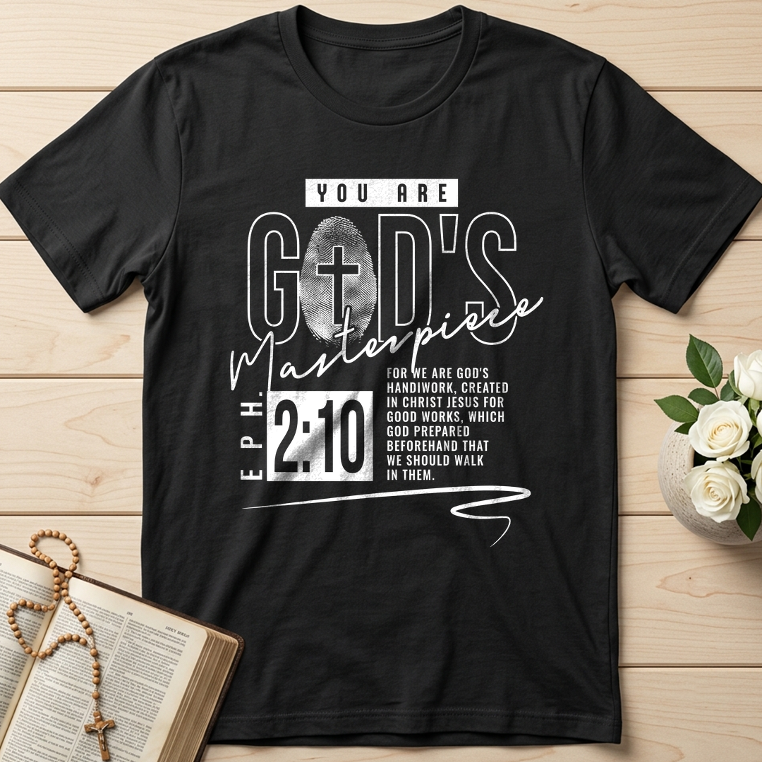 You Are God's Masterpiece Eph. 2.10 01