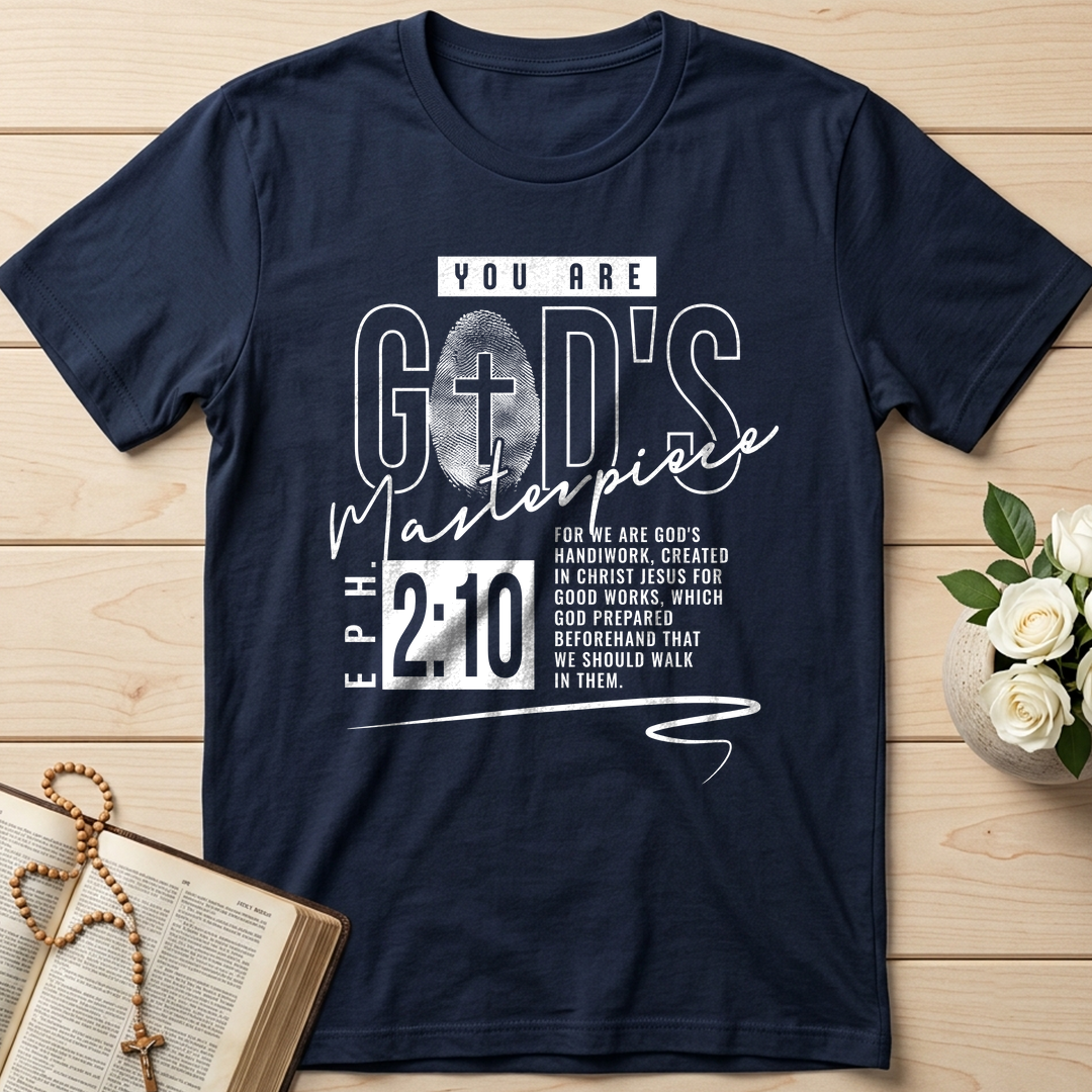 You Are God's Masterpiece Eph. 2.10 01