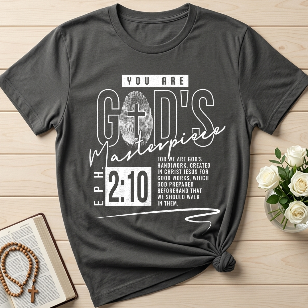 You Are God's Masterpiece Eph. 2.10 01