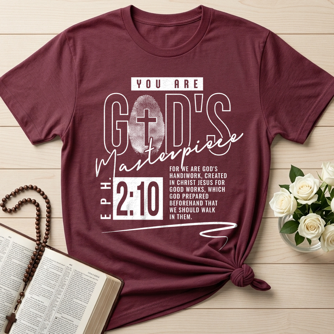 You Are God's Masterpiece Eph. 2.10 01
