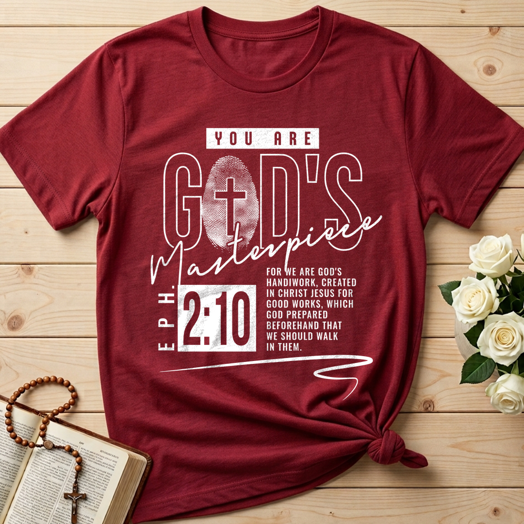 You Are God's Masterpiece Eph. 2.10 01