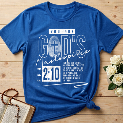 You Are God's Masterpiece Eph. 2.10 01