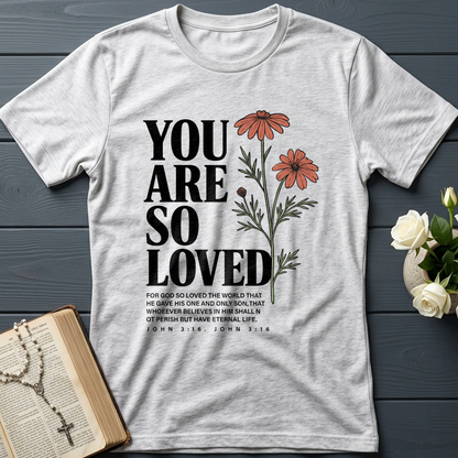 You Are So Loved John 3.16 02