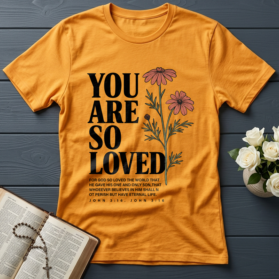 You Are So Loved John 3.16 02
