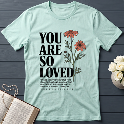 You Are So Loved John 3.16 02