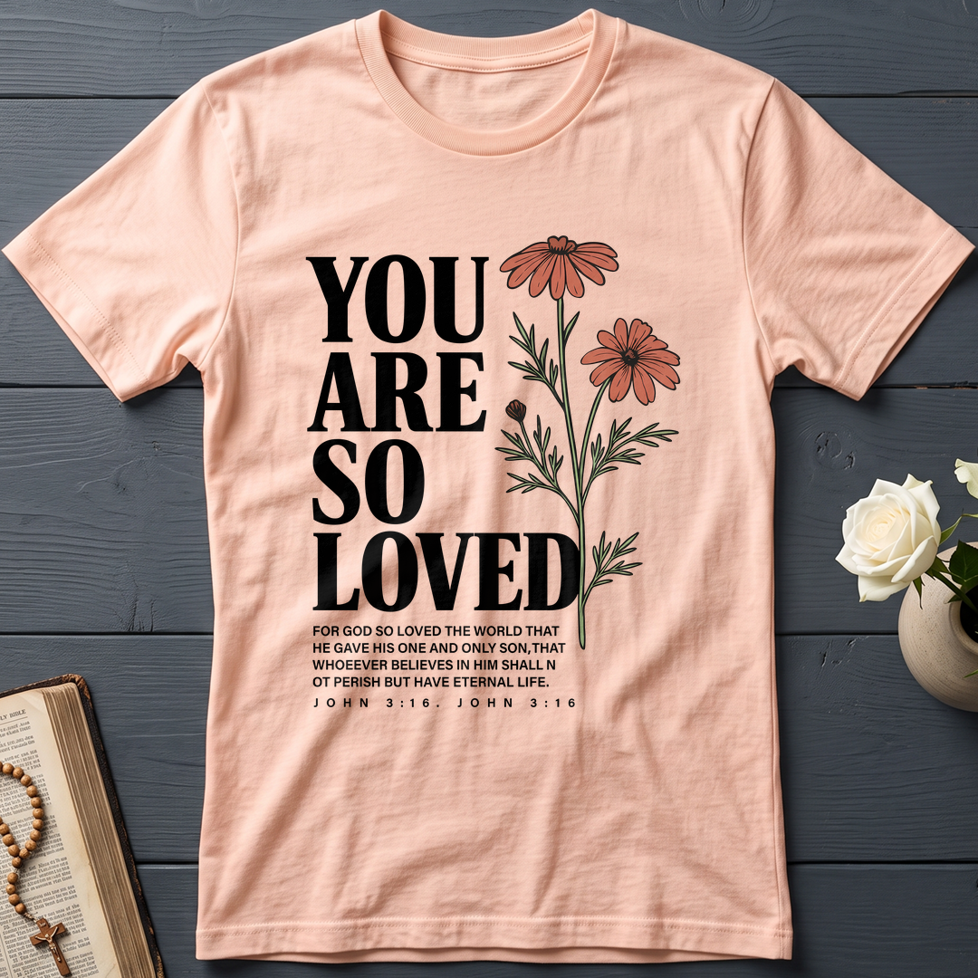 You Are So Loved John 3.16 02
