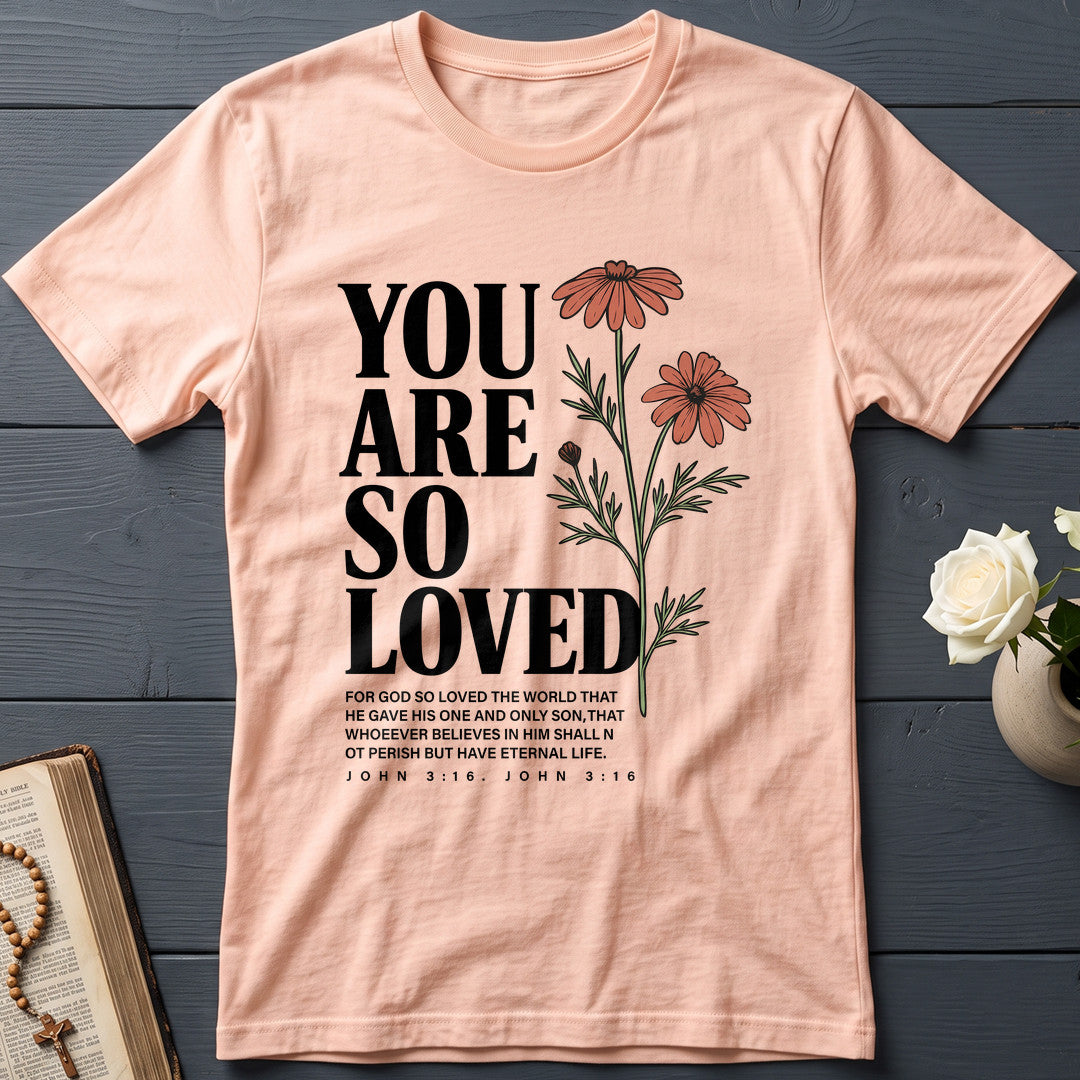 You Are So Loved John 3.16 02
