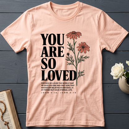 You Are So Loved John 3.16 02