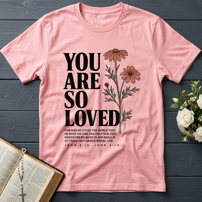 You Are So Loved John 3.16 02