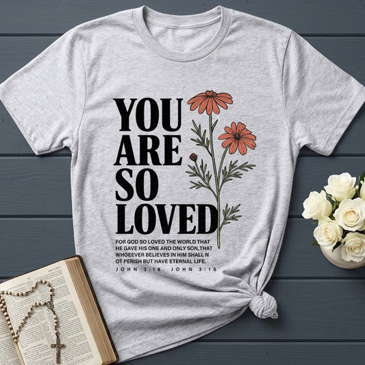 You Are So Loved John 3.16 02