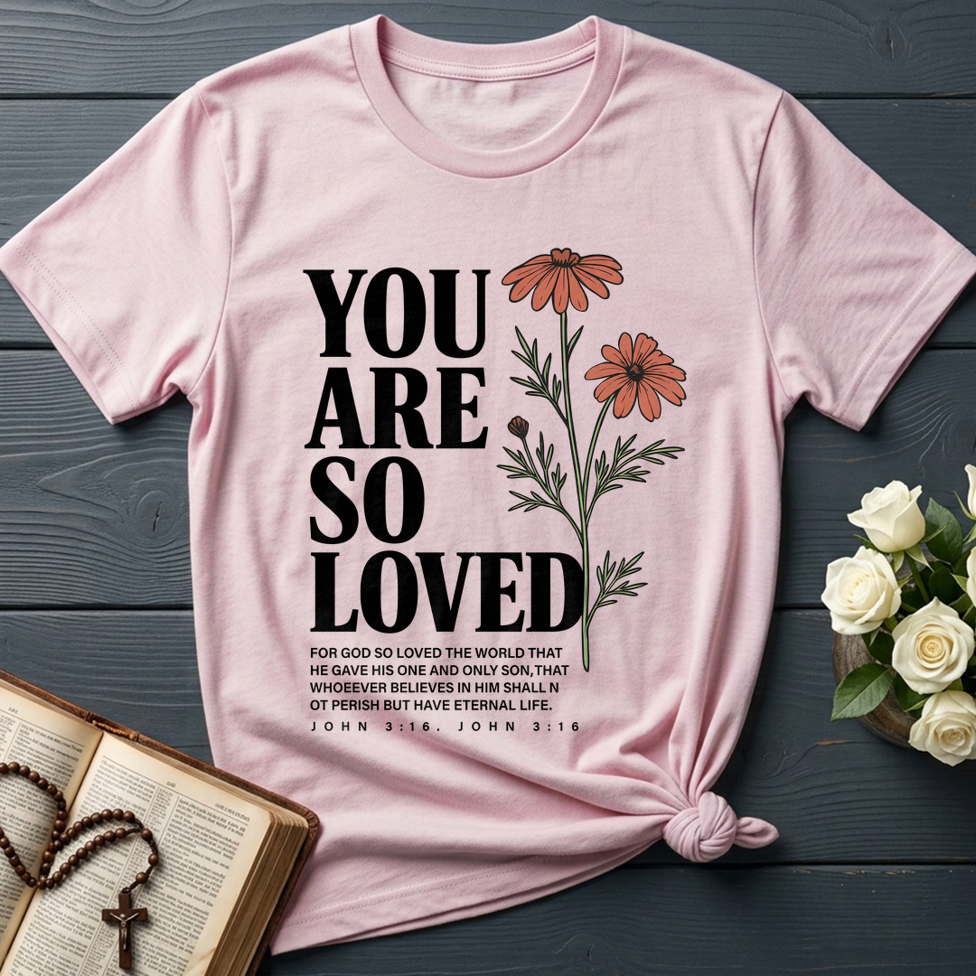 You Are So Loved John 3.16 02
