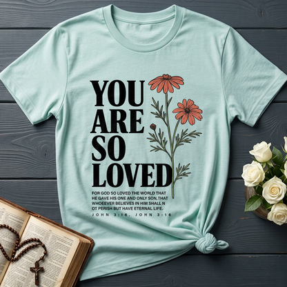 You Are So Loved John 3.16 02