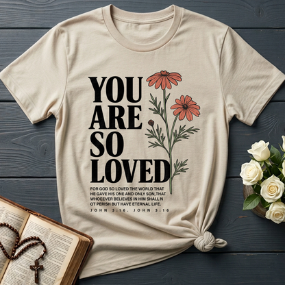 You Are So Loved John 3.16 02