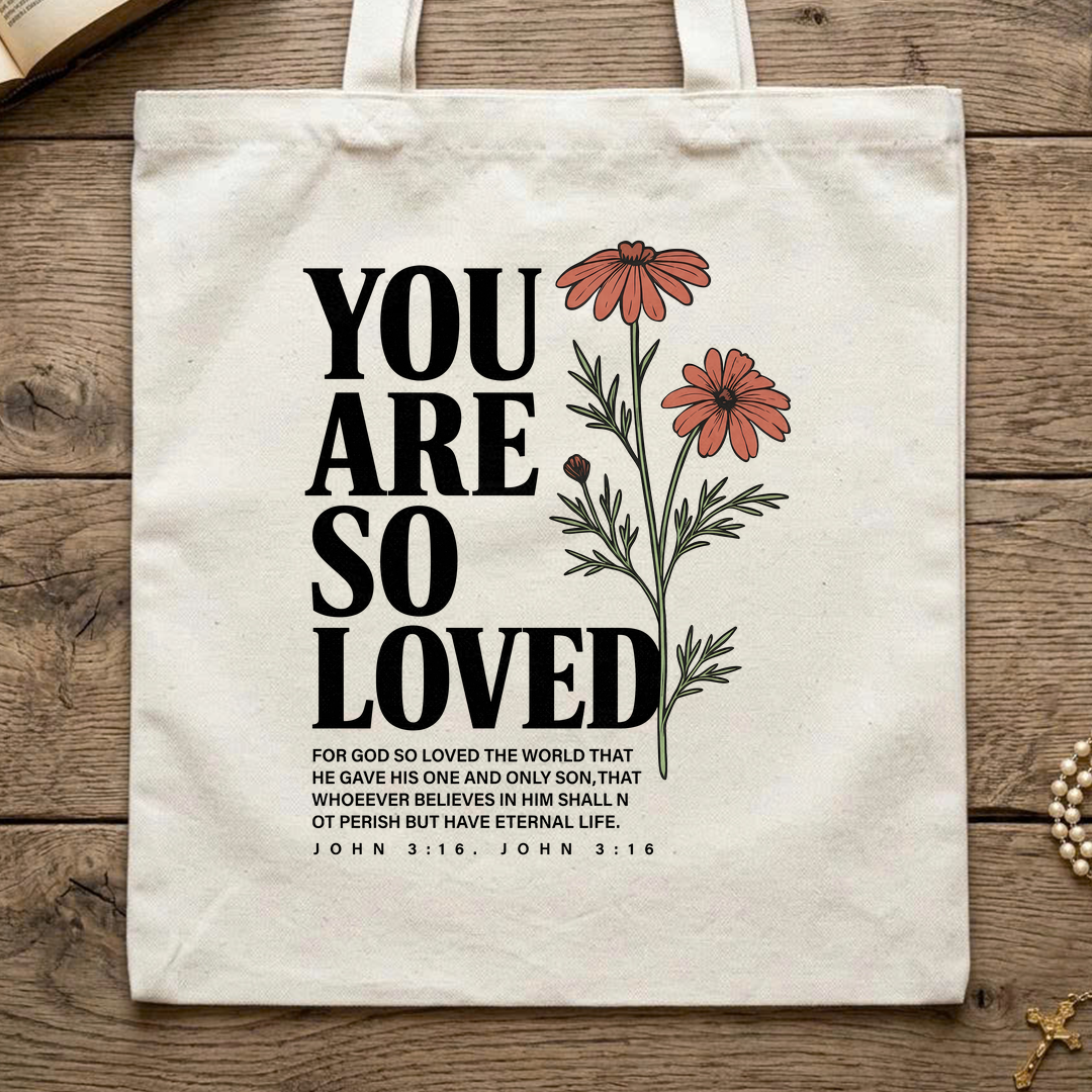 You Are So Loved John 3.16 02