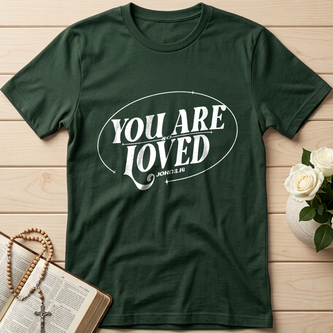 You Are So Loved John 3.16 03
