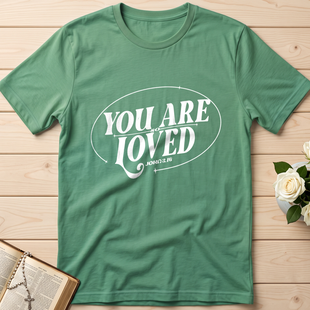 You Are So Loved John 3.16 03