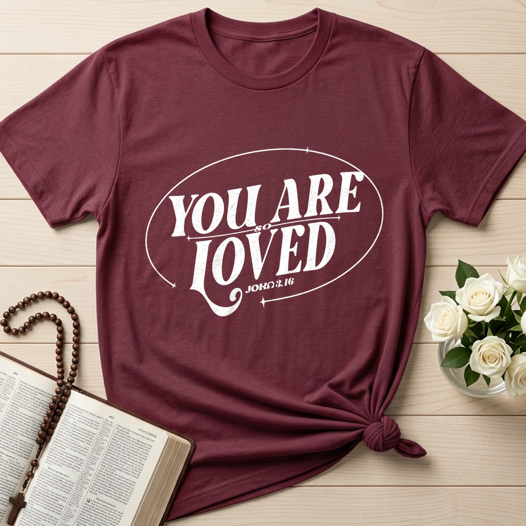 You Are So Loved John 3.16 03