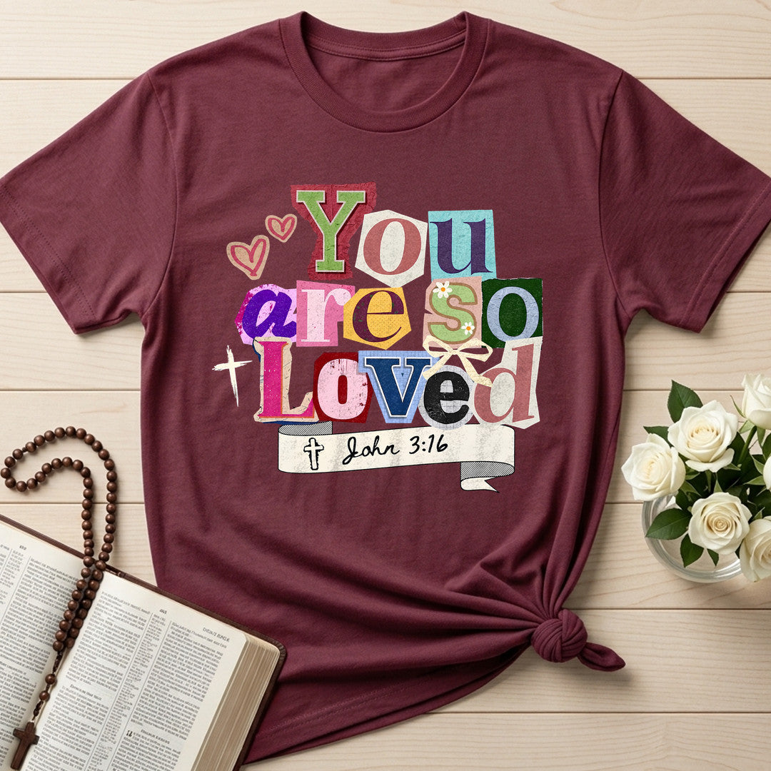 You Are So Loved John 3.16 04