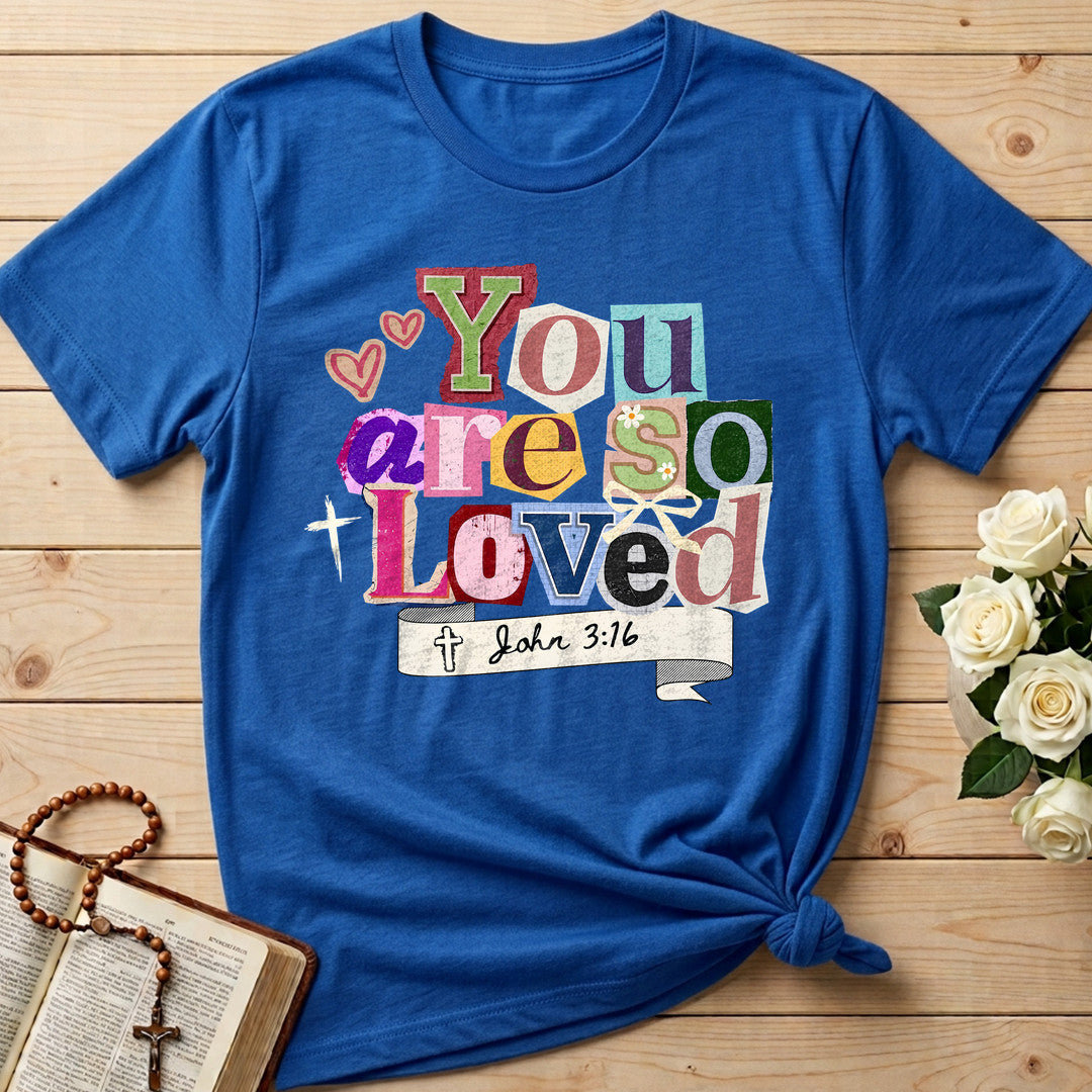 You Are So Loved John 3.16 04