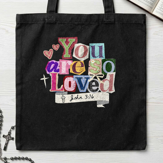 You Are So Loved John 3.16 04
