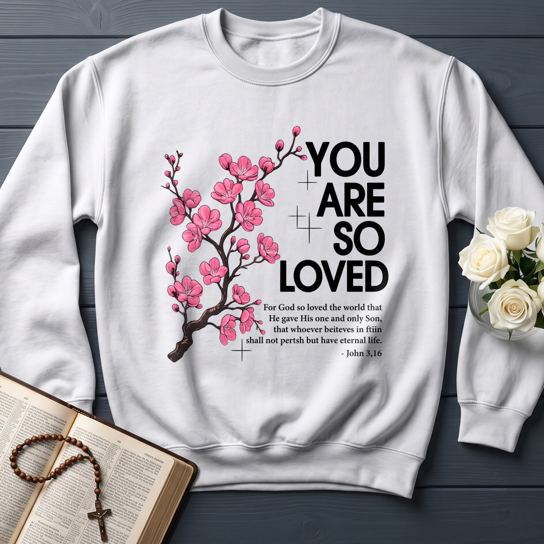You Are So Loved Jonh 3.16 01