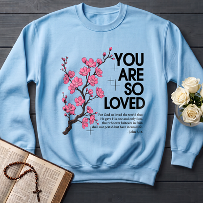 You Are So Loved Jonh 3.16 01