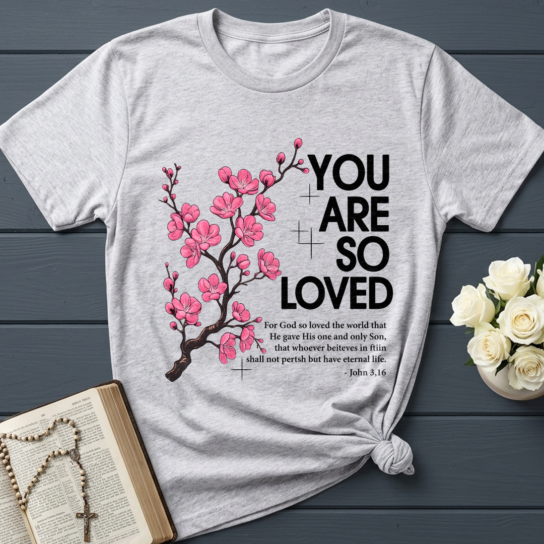 You Are So Loved Jonh 3.16 01