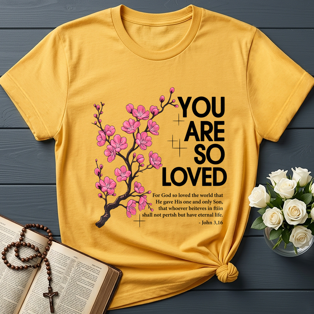 You Are So Loved Jonh 3.16 01