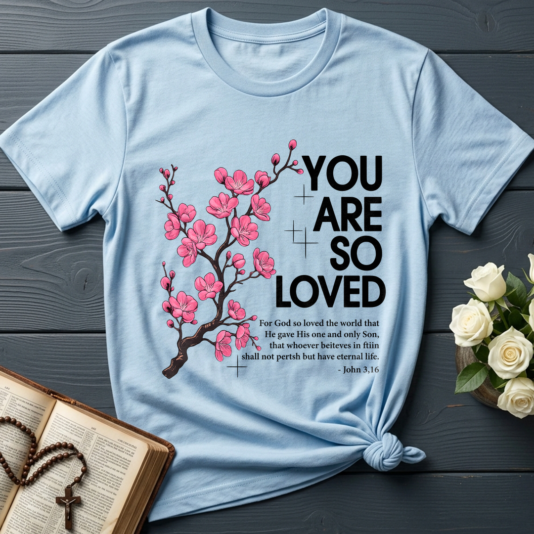 You Are So Loved Jonh 3.16 01