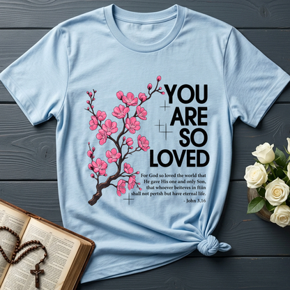 You Are So Loved Jonh 3.16 01