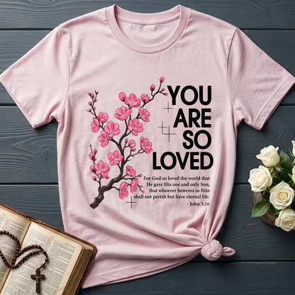 You Are So Loved Jonh 3.16 01