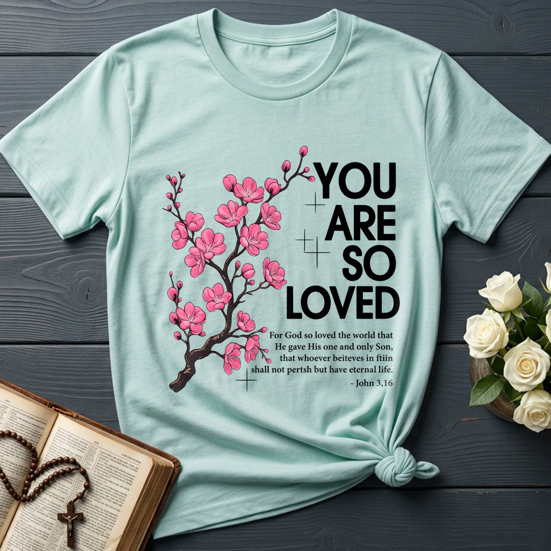 You Are So Loved Jonh 3.16 01