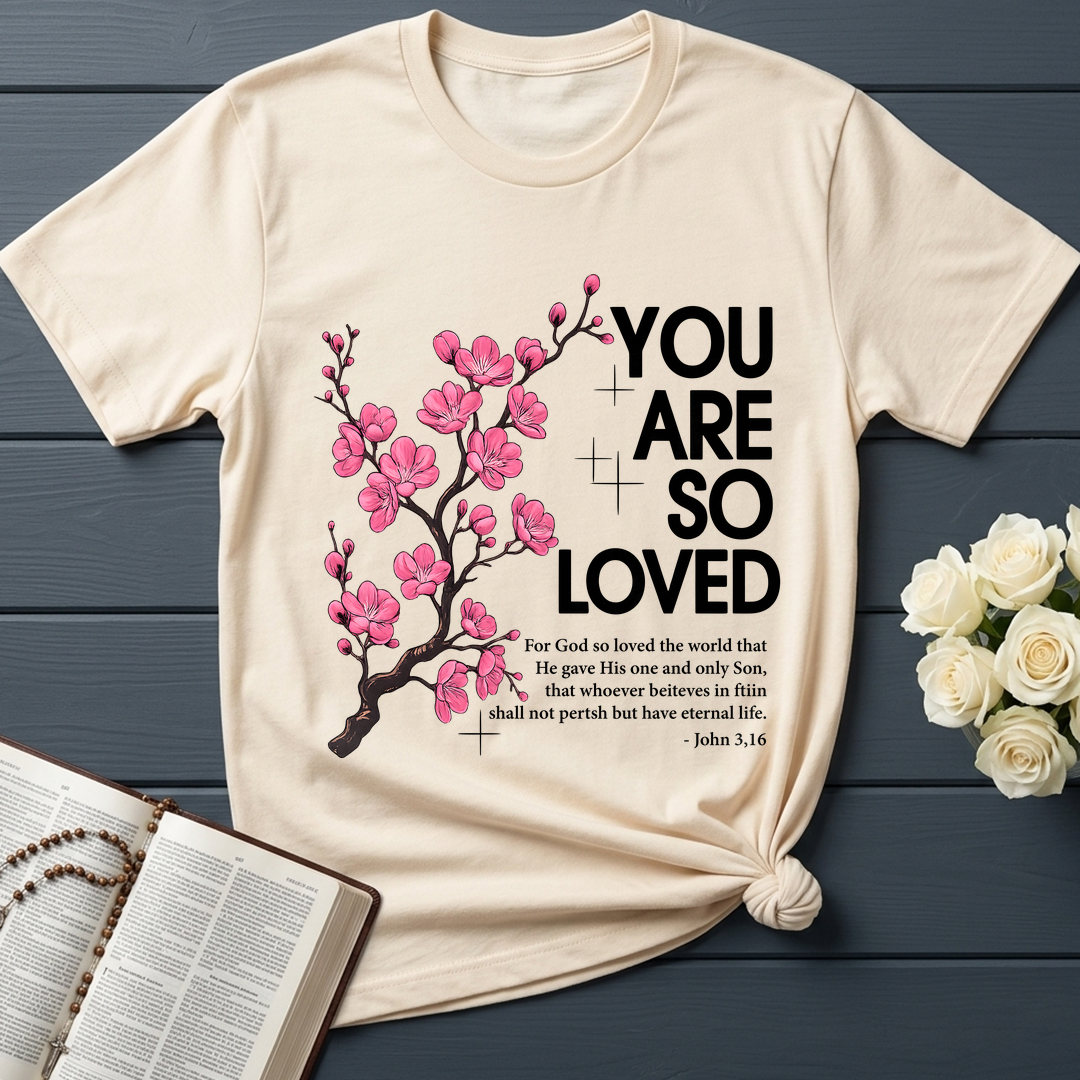 You Are So Loved Jonh 3.16 01