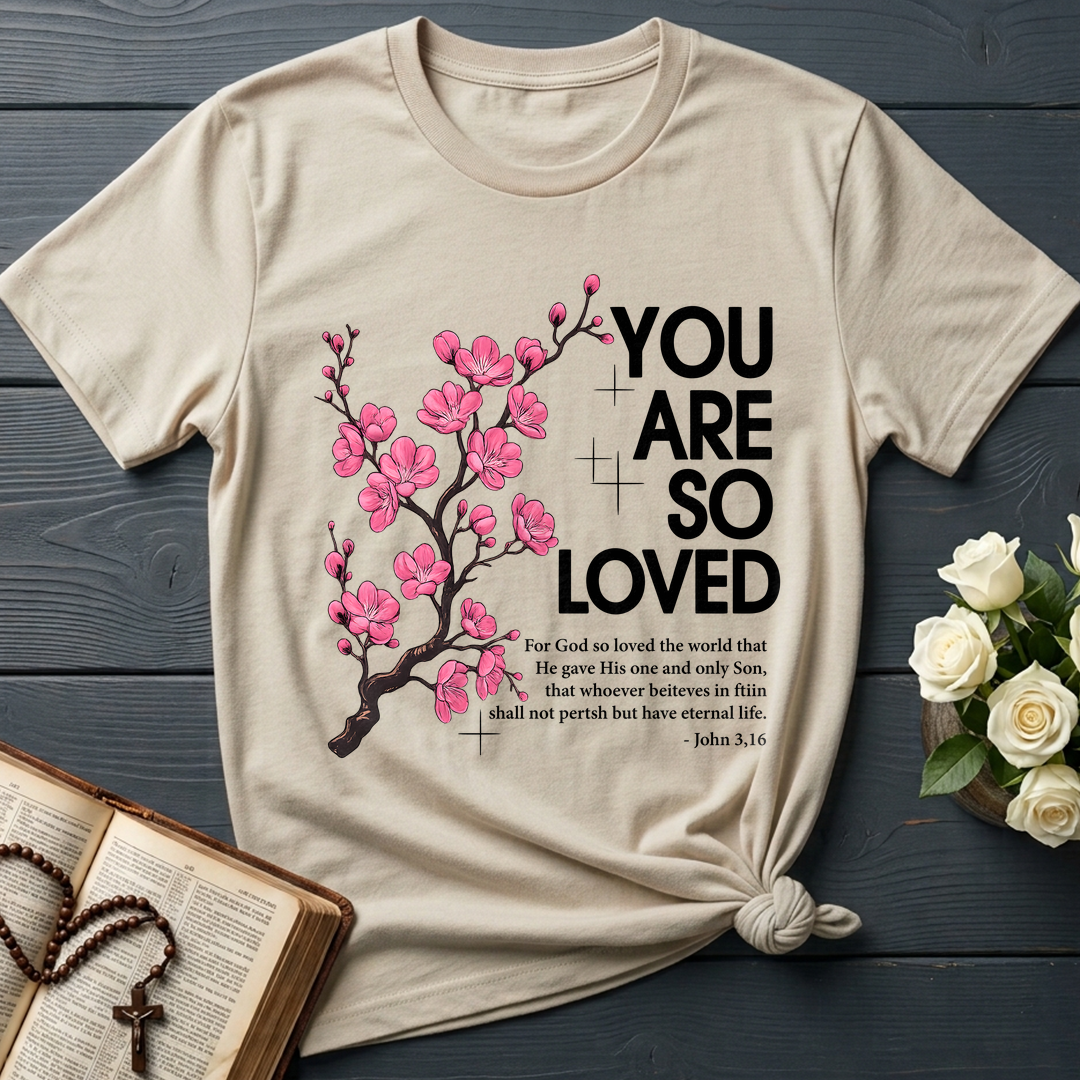 You Are So Loved Jonh 3.16 01