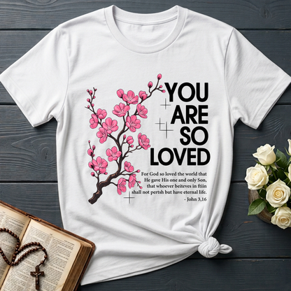You Are So Loved Jonh 3.16 01