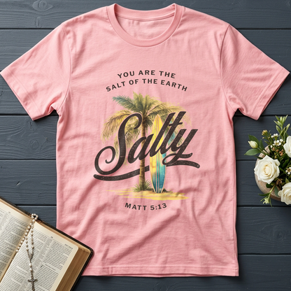You Are The Salt Of The Earth Salty Matt 5.13 01