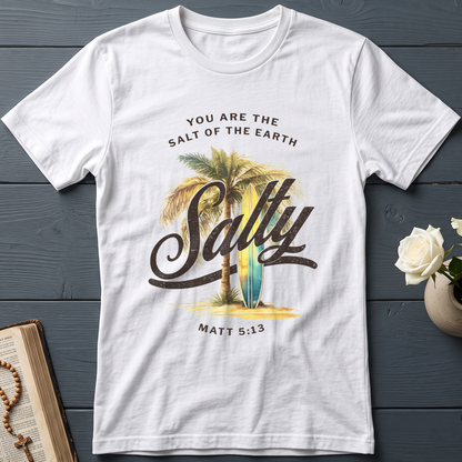You Are The Salt Of The Earth Salty Matt 5.13 01