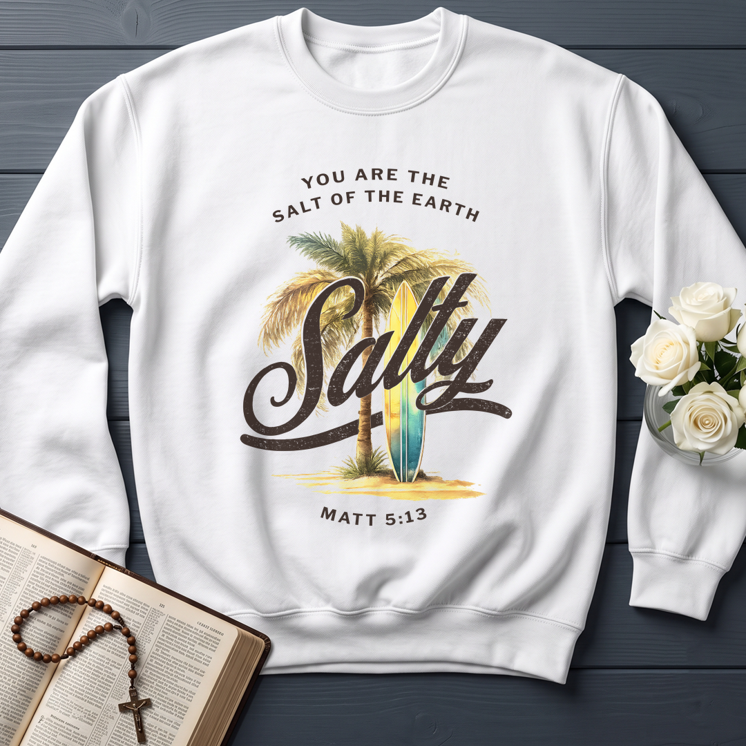 You Are The Salt Of The Earth Salty Matt 5.13 01