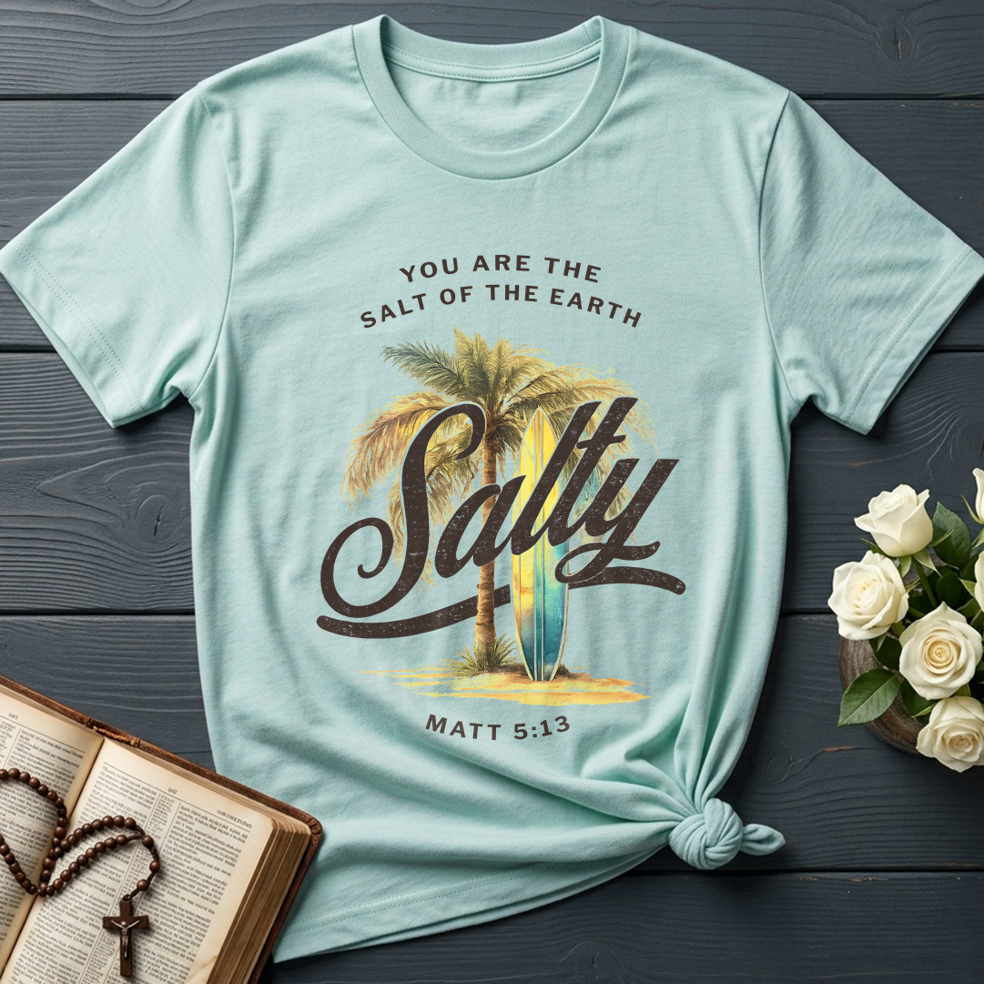 You Are The Salt Of The Earth Salty Matt 5.13 01